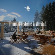 10 ans d'histoire à Méribel